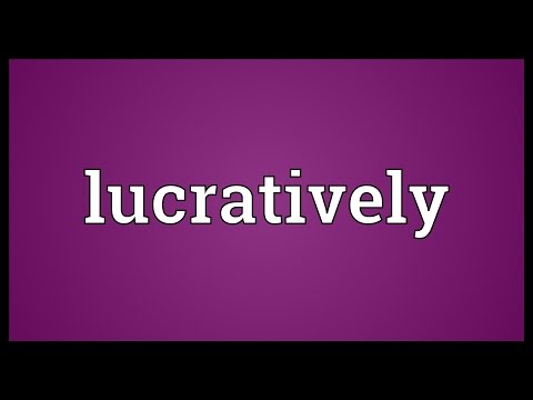 Lucratively Meaning