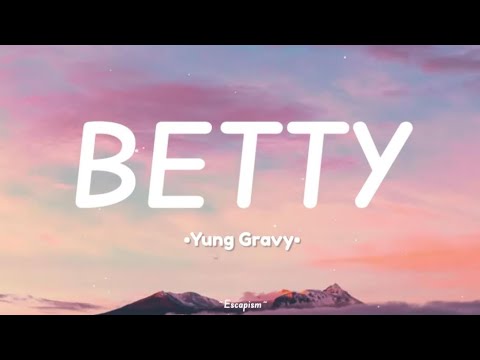 Yung Gravy - Betty (Get money) (Lyrics)