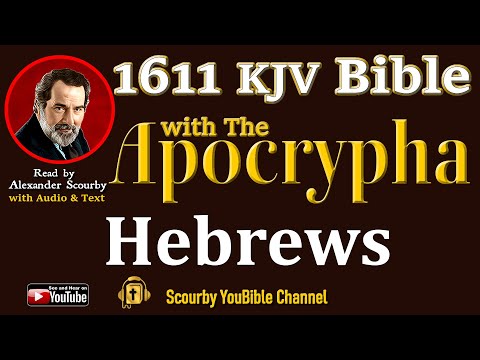 72 ~ New | HEBREWS KJV  | Audio and Text | by Alexander Scourby | God is Love and Truth.