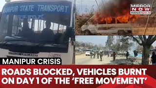 Manipur Crisis: Day 1 Of ‘Free Movement’ Witnessed Protests, Roads Blocked And Stones Pelted