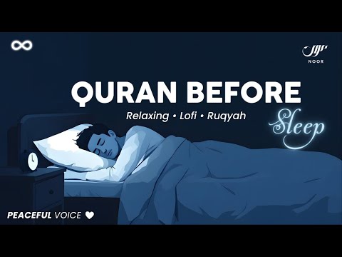 Relax And Protect With Heart Melting Quran Ruqyah ✦ Stress • Anxiety • Shifa ✦ NOOR