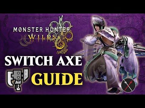 Monster Hunter Wilds Switch Axe Guide - Combos & Changes in MHWilds