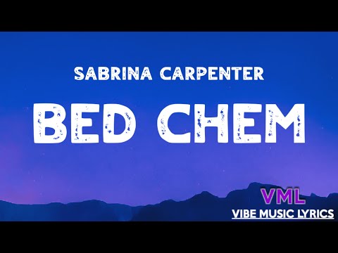 Sabrina Carpenter - Bed Chem (Lyrics)