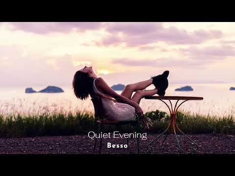 Besso - Quiet Evening