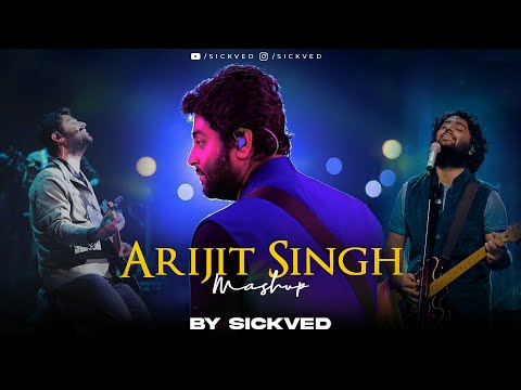 Arijit Singh Mashup 2024 | SICKVED | part 3