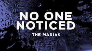 The Marías - No One Noticed (Lyrics)