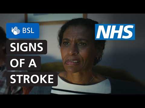 Face or Arm or Speech, at the first sign, it’s Time to call 999 | Act FAST | NHS (BSL)