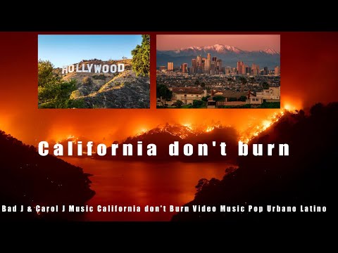 Fire in California, don't Burn Song Video Music Pop Urbano Latino Los Angeles