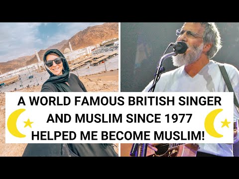 How Cat Stevens/Yusuf Islam Helped Me Become a Muslim!