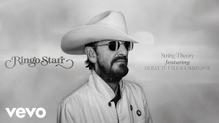 Ringo Starr - String Theory (Audio) ft. Molly Tuttle, Larkin Poe