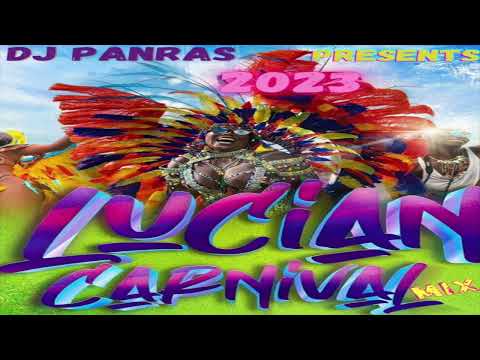 Saint Lucia Carnival 2023 Soca Mix BY DJ Panras