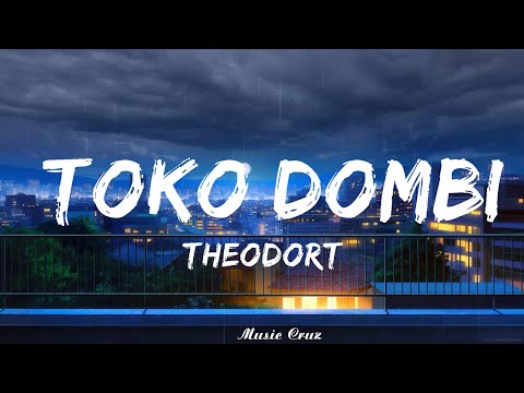 THEODORT - Toko dombi (Paroles/Lyrics)   || Music Cruz