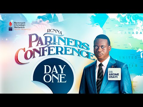 RCNNA PARTNERS CONFERENCE DAY 1 || DR. AROME OSAYI | RCN NORTH AMERICA MISSION ||14TH MAR. 2025