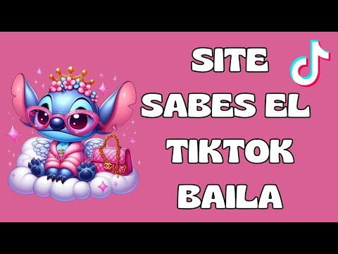 SITE SABES EL TIKTOK BAILA - 2024