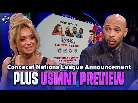 Kate Scott and Thierry Henry Announce CBS Sports' Concacaf Nations League Coverage & Preview USMNT