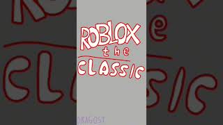 Roblox the Classic 🤫 #roblox #classic #robloxclassic #recommend #Animation #Robloxtheclassic