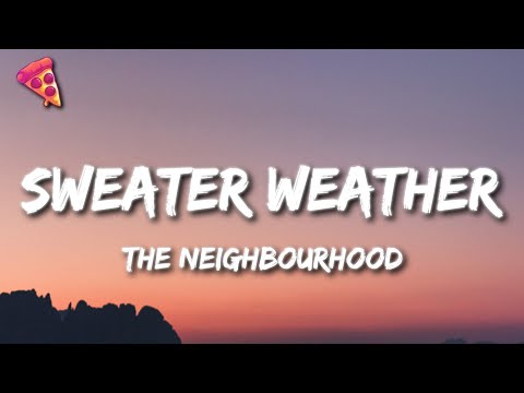 The Neighbourhood - Sweater Weather