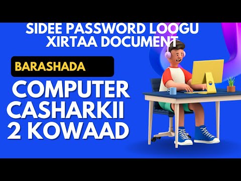 Casharkii 2 Sida Password loog xirto Document