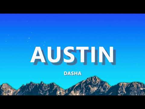 Dasha - Austin (Lyrics)