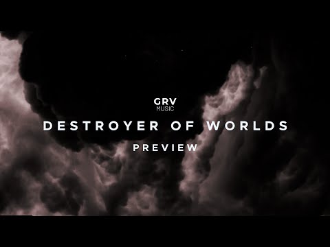 DESTROYER OF WORLDS | Preview | GRV Music