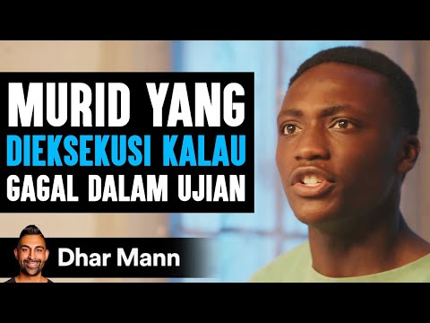 Murid yang DIEKSEKUSI KALAU Gagal Dalam Ujian | Dhar Mann Studios