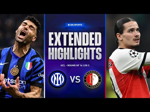 Inter vs. Feyenoord: Extended Highlights | UCL Round of 16 Leg 2 | CBS Sports Golazo