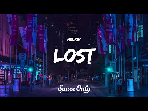 Melkin - lost (Lyrics)