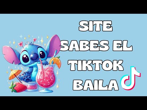 SITE SABES EL TIKTOK BAILA - 2024