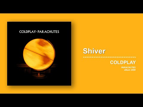 Shiver - Coldplay (no lyrics)