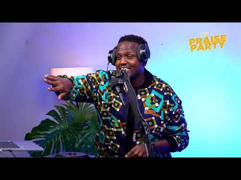 The Praise Party ft Dj Gee Gee #episode33