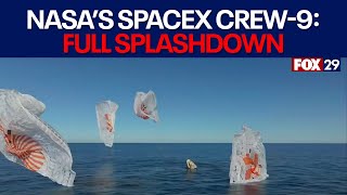 FULL SPLASHDOWN: NASA SpaceX Crew-9 returns from International Space Station