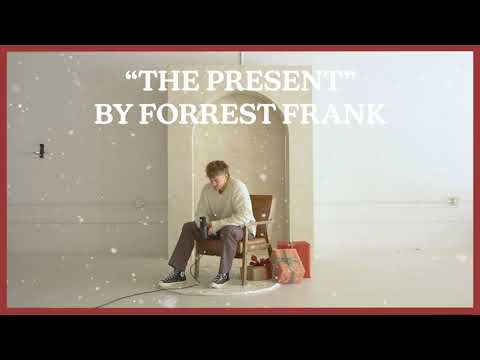 Forrest Frank - THE PRESENT (Official Lyric Video)