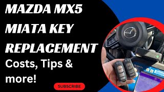 Mazda MX5 Miata Key Replacement - How to Get a New Key. (Tips to Save Money, Costs, Keys & More.)