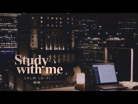 3-HOUR STUDY WITH ME 🎵 Calm Lo-Fi Music / Pomodoro 50-10 / 🌌 at Late Night [music ver.]