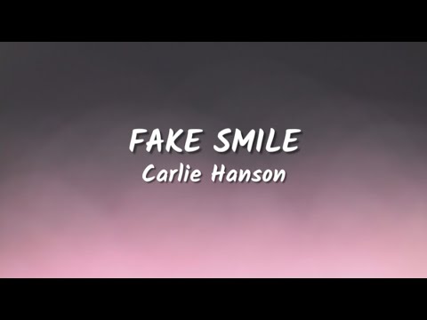 Carlie Hanson - Fake Smile (Lyrics Video)