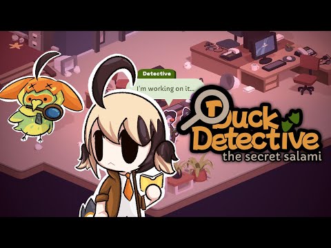 【DUCK DETECTIVE】i'm on the case for the secret salami