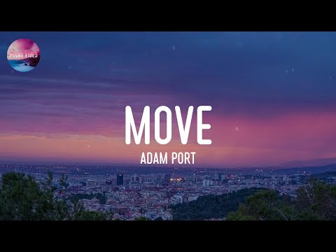 Adam Port - Move (Lyrics)