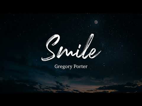 Smile - Gregory Porter (Lyrics)