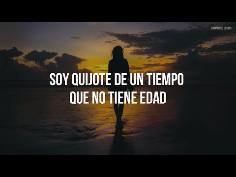 QUIJOTE - Julio Iglesias (LETRA)