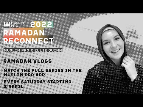 Muslim Pro x Ellie Quinn - Fasting Vlog & Thoughts on being a Revert Muslim during Ramadan!