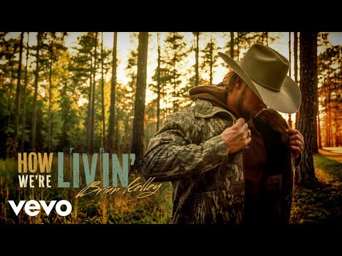 Brian Kelley - How We're Livin' (Audio)