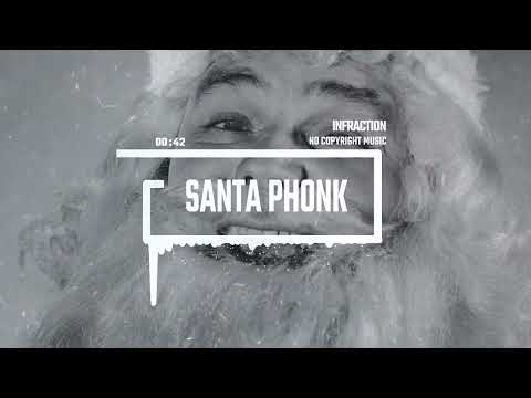 Christmas Phonk Brazilian by Infraction [No Copyright Music] / Santa Phonk