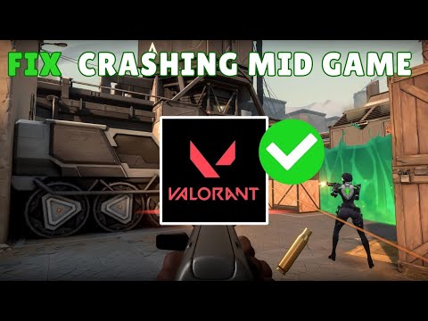 How To Fix Valorant Keeps Crashing Mid Game