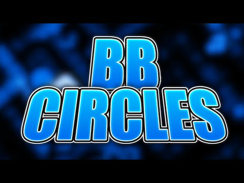 BB CIRCLES - Full Showcase