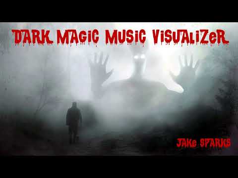 Jake Sparks - "Dark Magic"(Music Visualizer)