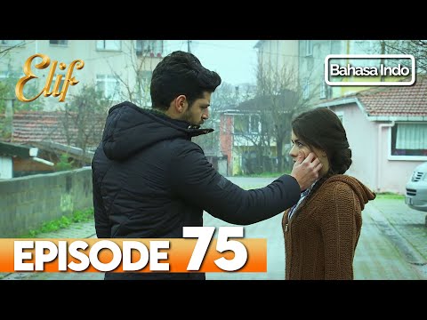 Elif Episode 75 | Indonesian Dubbed