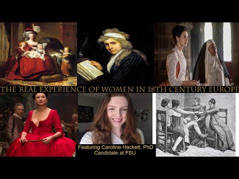 The Real History Behind the TV Show Outlander, Pt. 2 of 2:  Women in 18th-Century Europe