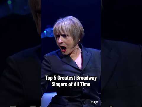 Top 5 Greatest Broadway Singers of All Time