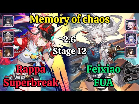 E0 Rappa Superbreak & E0 Feixiao FUA Memory of chaos stage 12  clear / HSR